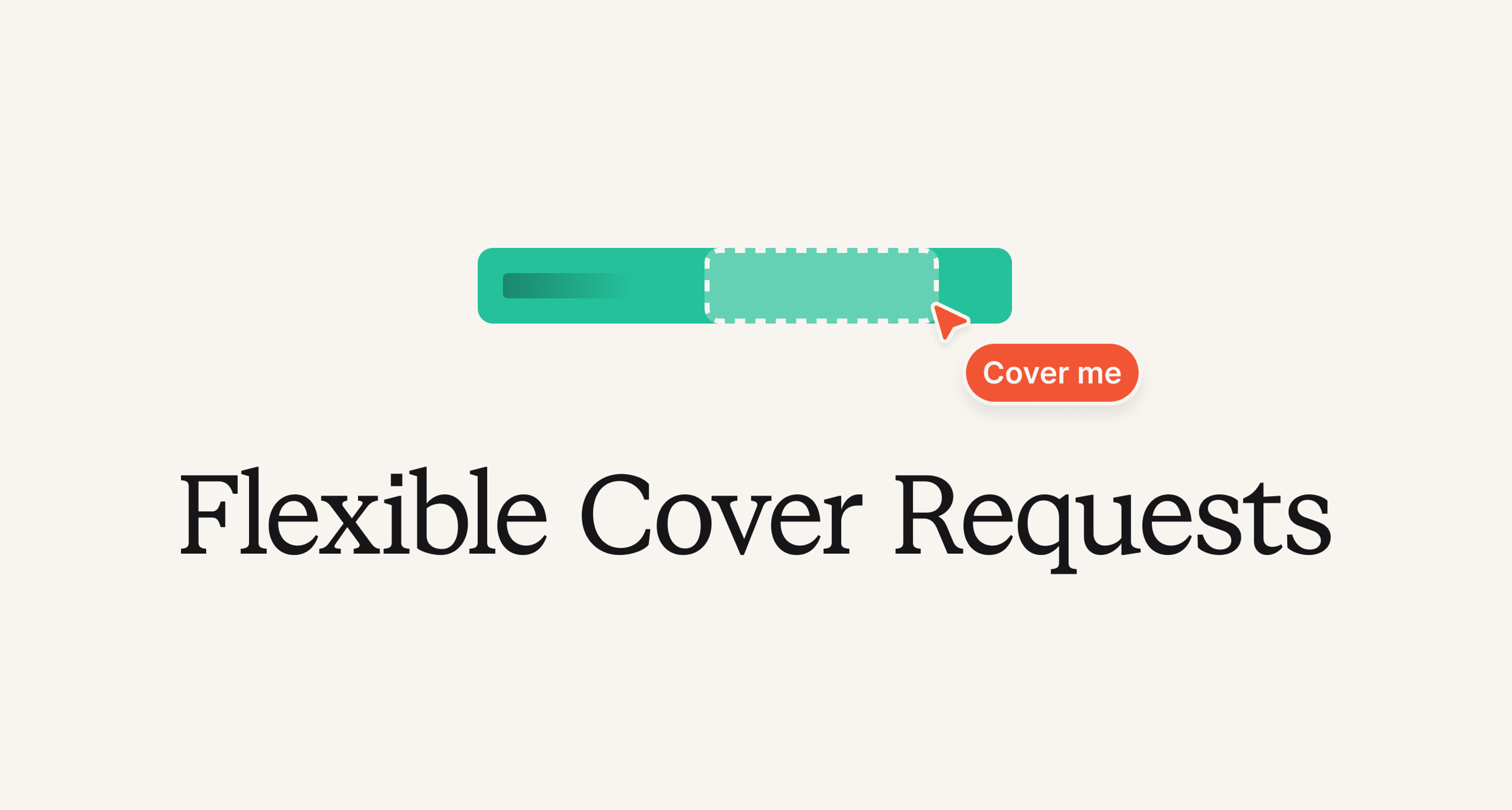 Flexible cover requests