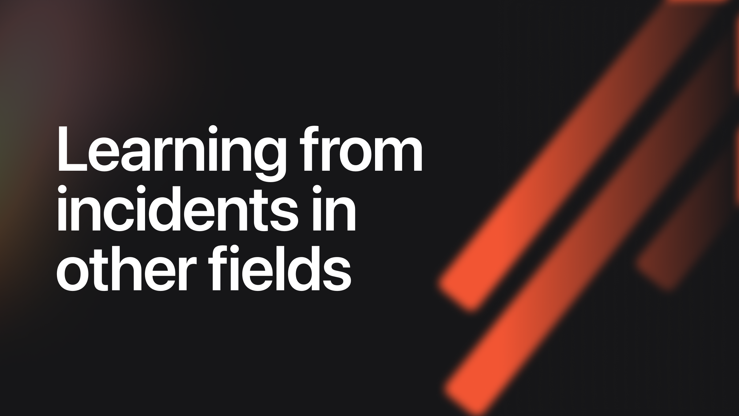 Learning from other fields