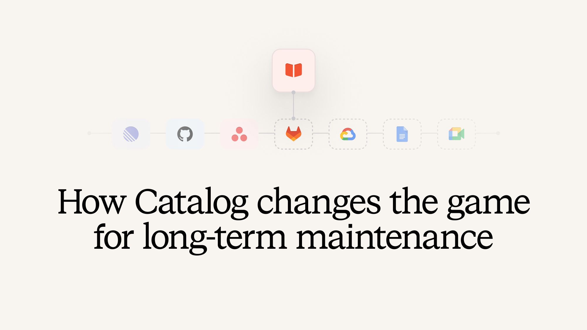 How Catalog changes the game for long-term maintenance