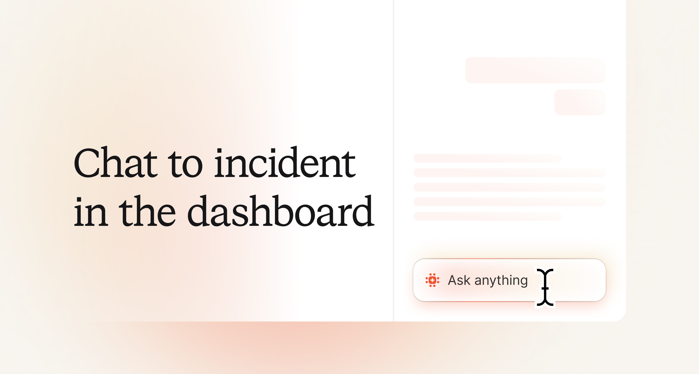 Chat to incident in the dashboard
