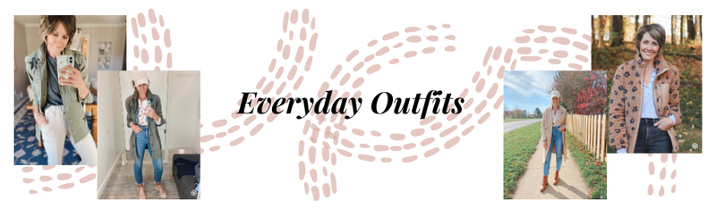 Everyday Outfits