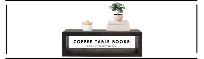 Loving Lately: Coffee Table Books