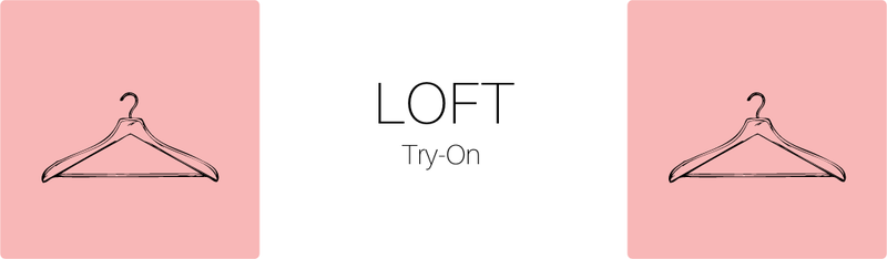 Loft Style: Dress-Up
