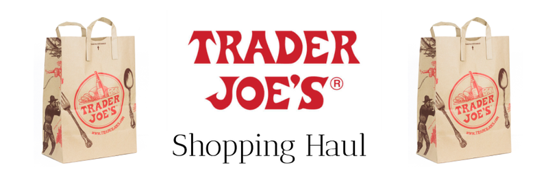 Trader Joe's Haul