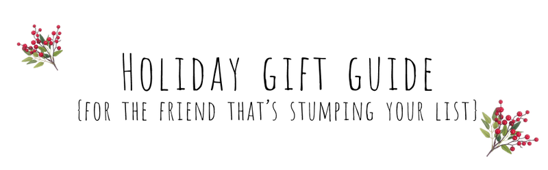 Holiday Gift Guide for Her