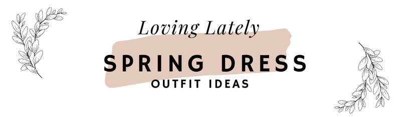 Spring Dress Style