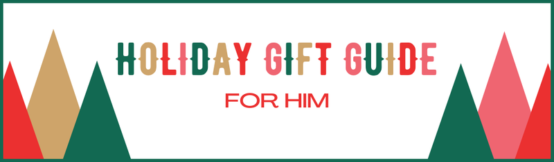 Gift Guide: For Him