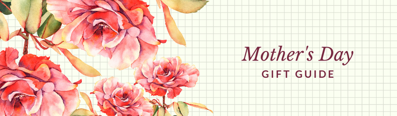 Mother's Day Gift Guide: 2021