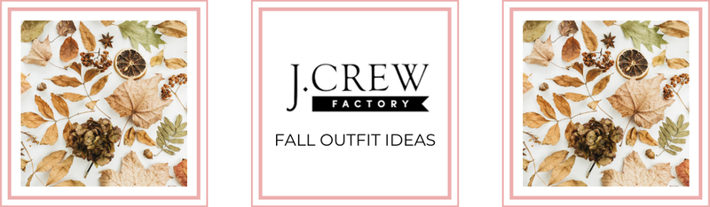 JCrew Factory: Fall Outfit Ideas
