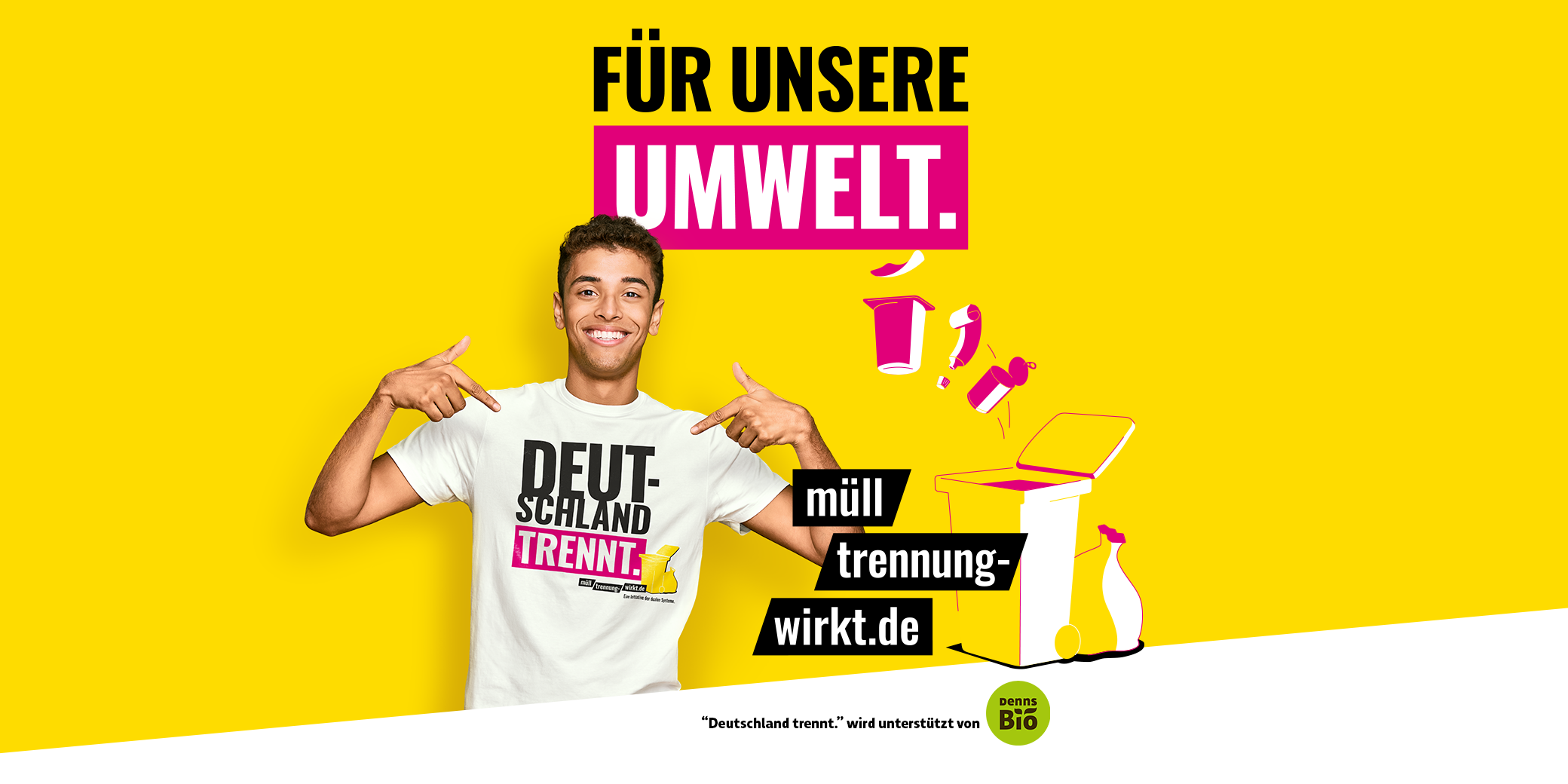 Deutschland trennt. Wir machen mit.