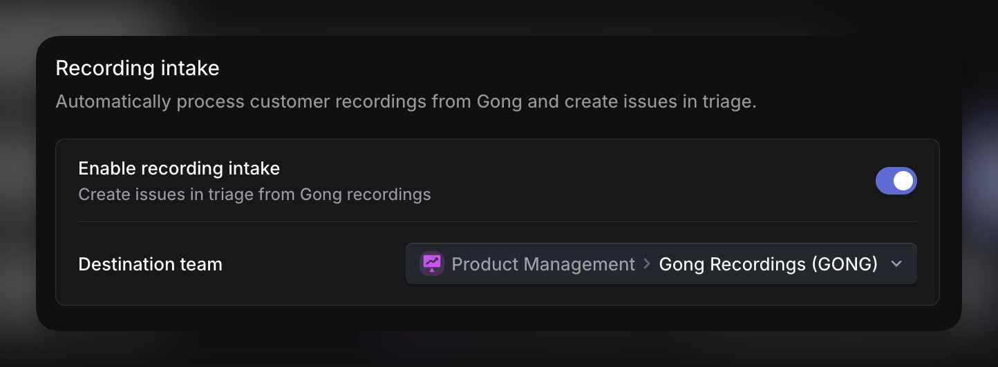 Enable the recording intake to start automatically creating Linear feature requests from your call transcripts