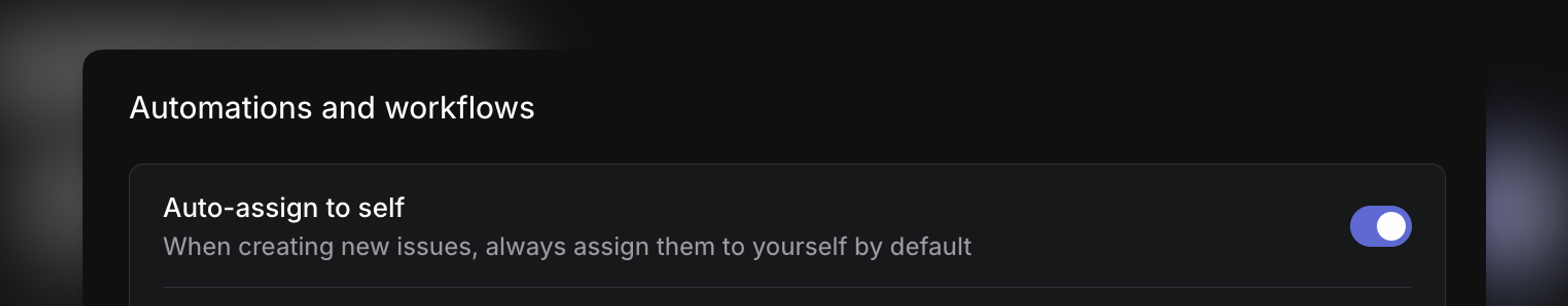 Settings in preferences to optionally auto-assign yourself when creating new issues.