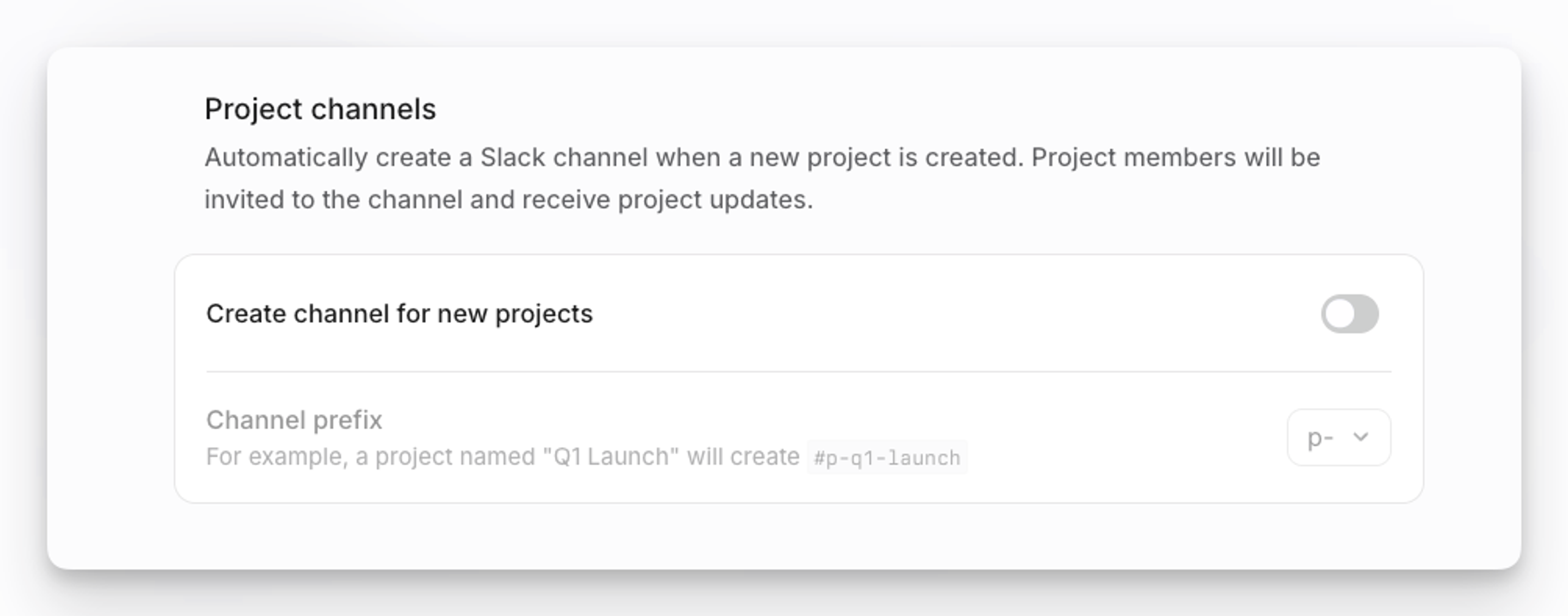 Create channels for new projects automatically.