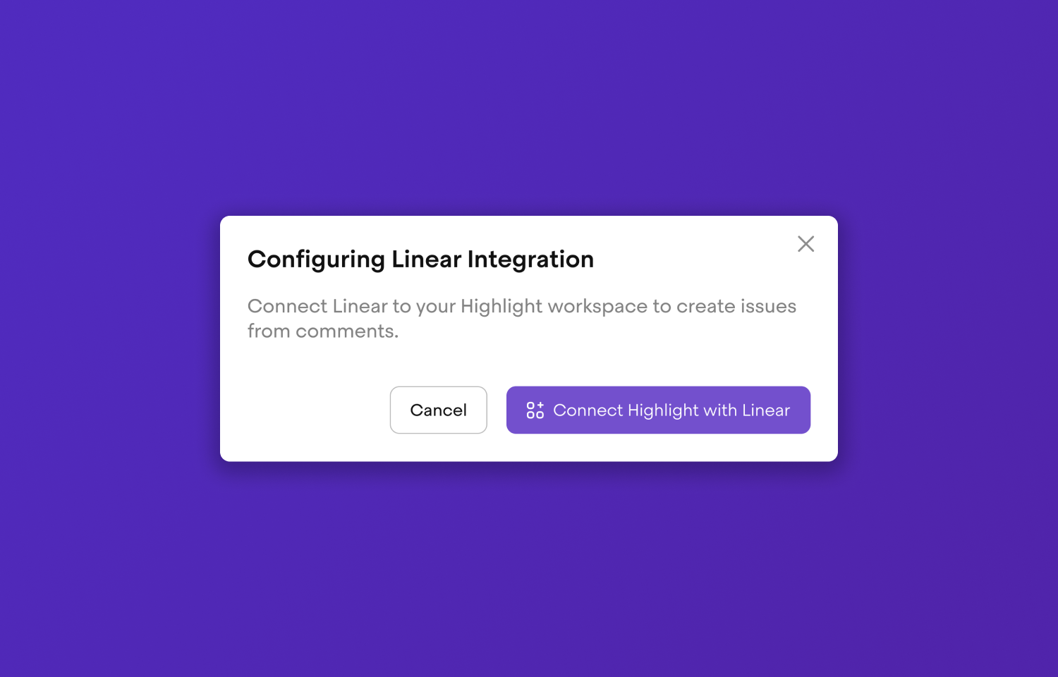 A dialog prompting the user to "Connect Highlight with Linear".