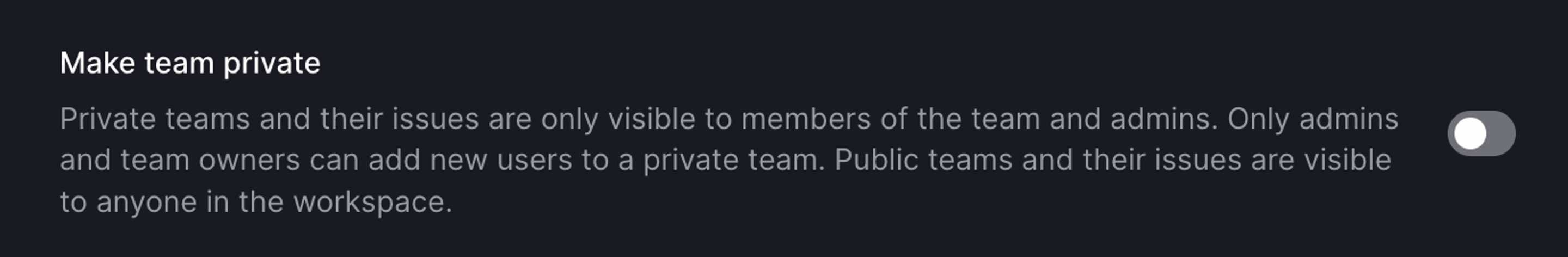 "Make team private" option when creating a team