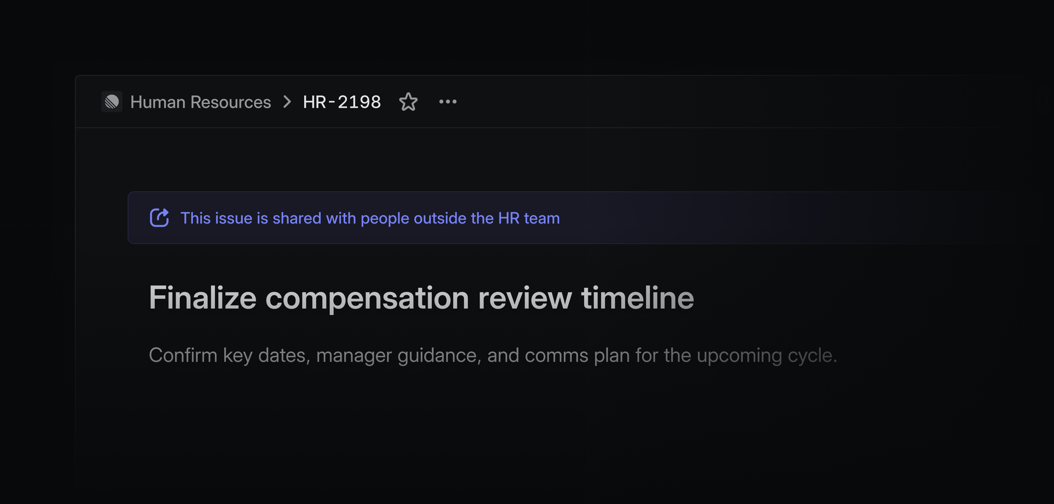 A shared issue from an HR team: Finalize compensation review timeline