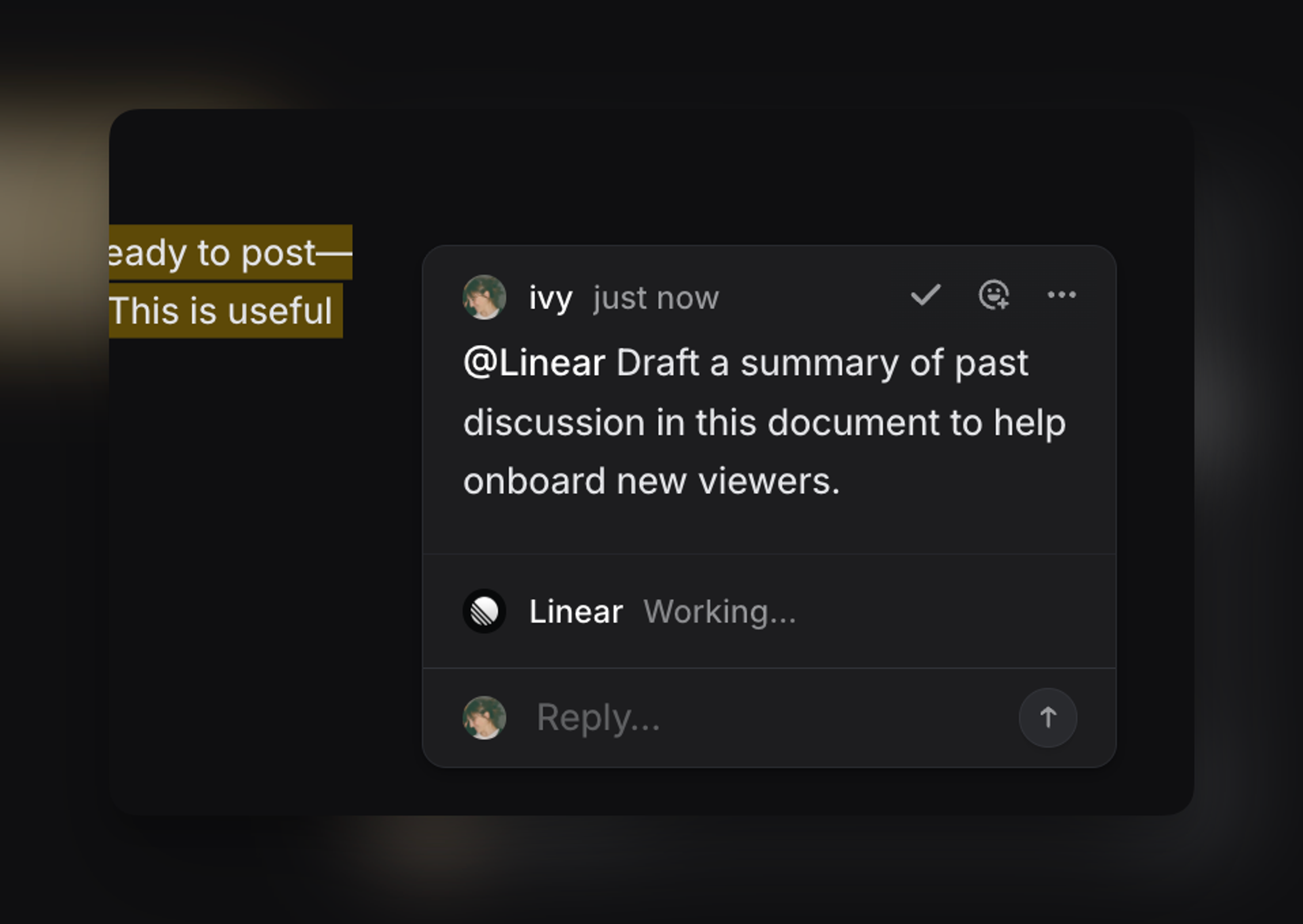 When you’re writing a comment, you can prompt Linear to help you produce something that’s ready to post.