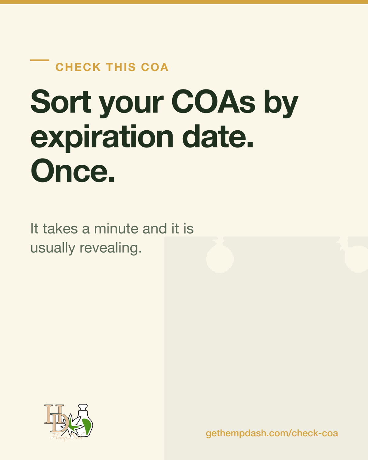 HempDash card reading "Sort your COAs by expiration date. Once."