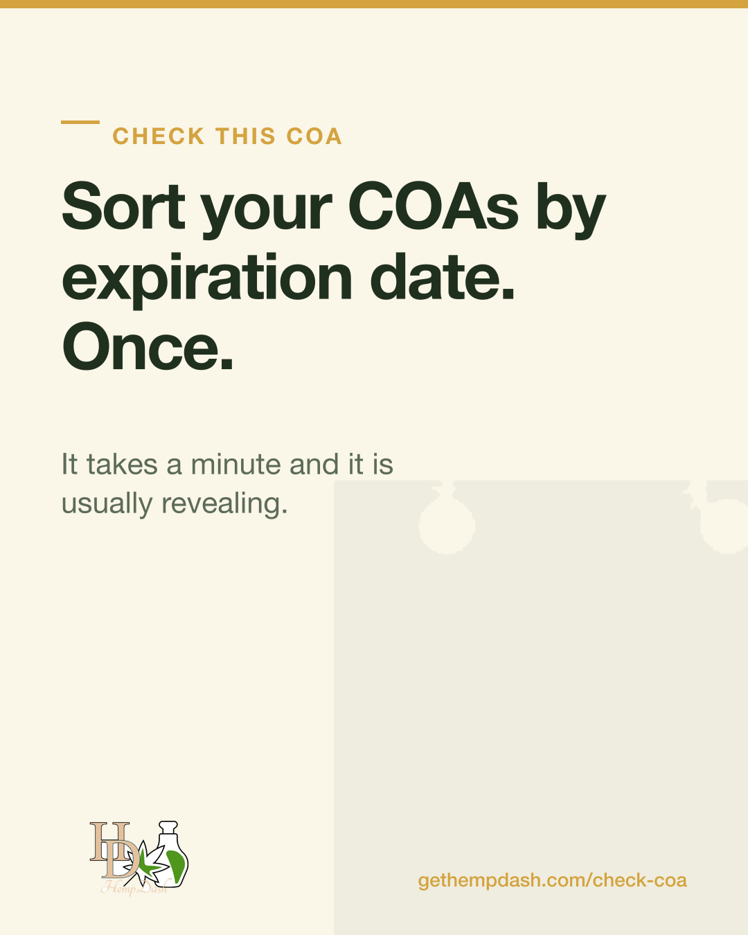 HempDash card reading "Sort your COAs by expiration date. Once."