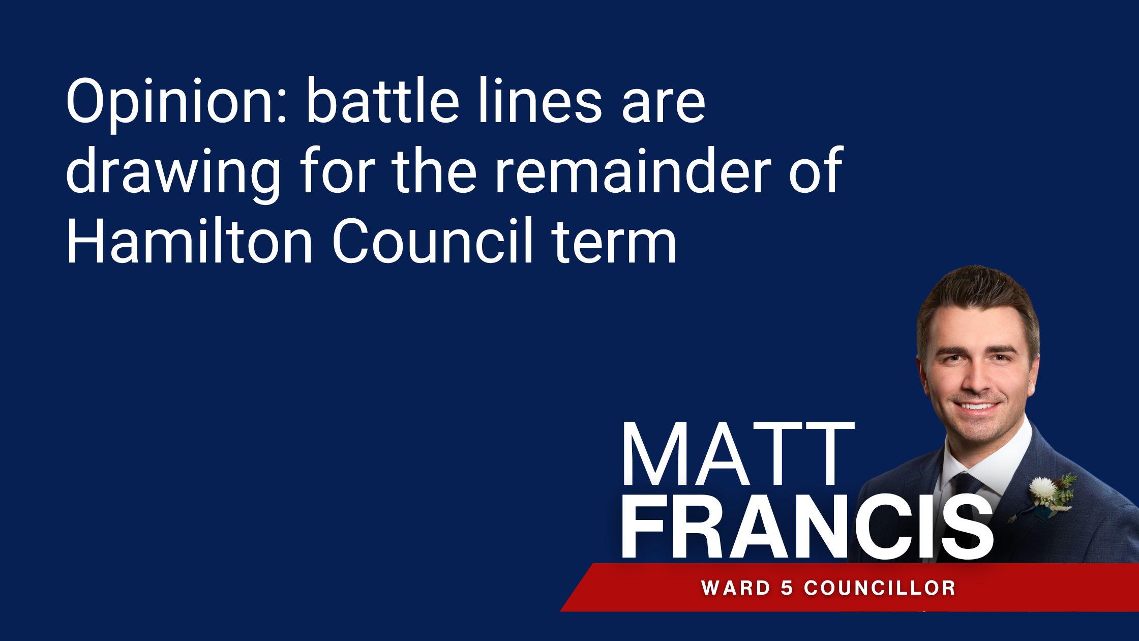 Opinion: battle lines are drawing for the remainder of Hamilton Council term photo