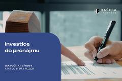 Investice do pronájmu: Jak počítat výnosy a na co si dát pozor