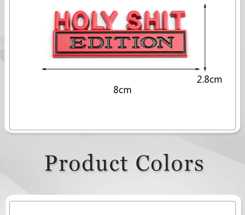 Holy Shit Edition Badge Emblem Hood Grille for Subaru Jeep Ford Nissan Lexus