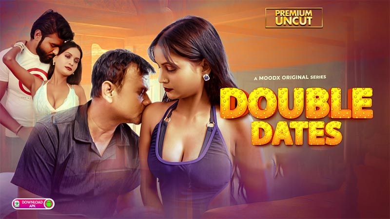 Double Date BTS (2025) S01 {Episode 1 Added} Hindi MoodX | Xmovies.Site