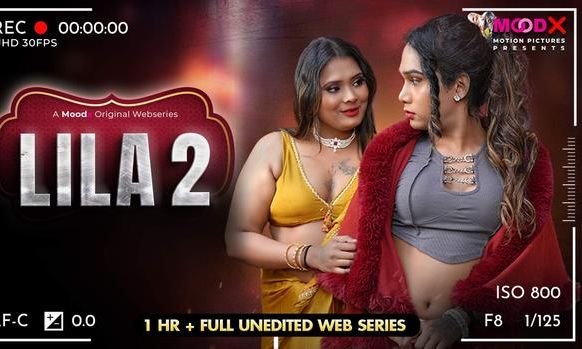 Lila – E02 (2026) Moodx Hindi Raw Tape | Watch Free | Xporn