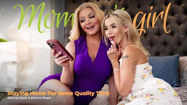 [MommysGirl] Serene Siren, Emma Rosie (Staying Home For Some Quality Time | Xporn