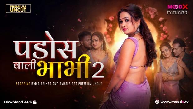 Pados Wali Bhabhi – E02 (2026) Moodx Hindi Uncut Hot Web Series | Watch Free | Xporn