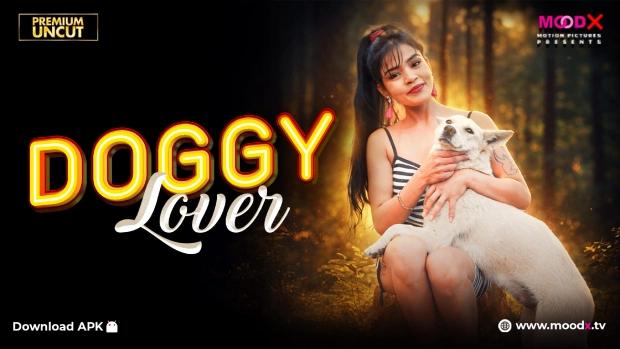 Doggy Lover (2026) Moodx Hindi Uncut Hot Short Film | Watch Free | Xporn