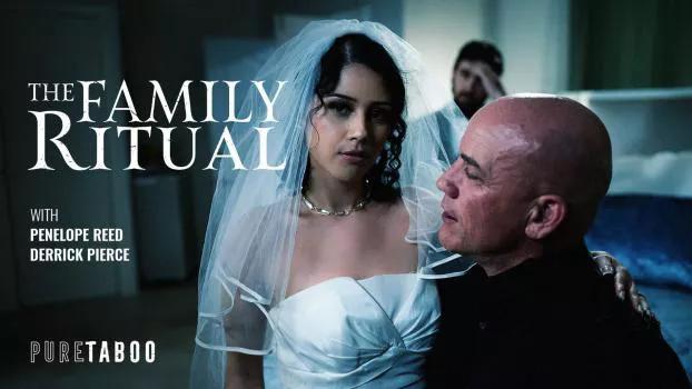 [PureTaboo] Penelope Reed (The Family Ritual | Xporn