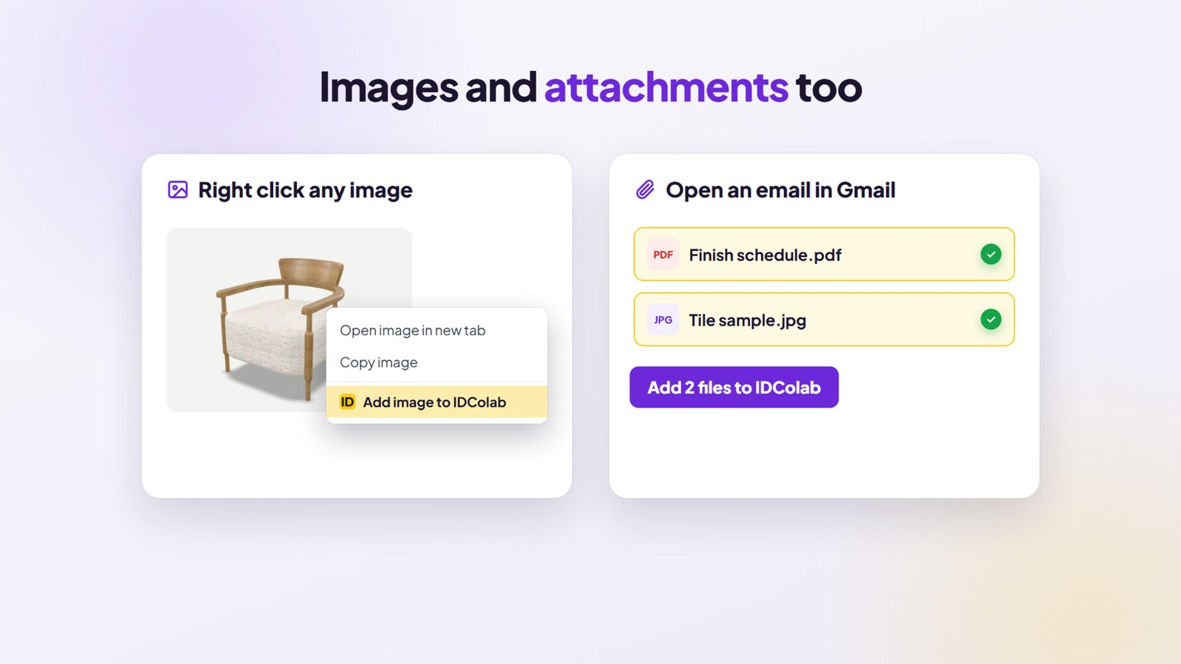 Right click an image and choose Add image to IDColab, or add the attachments of an email in Gmail