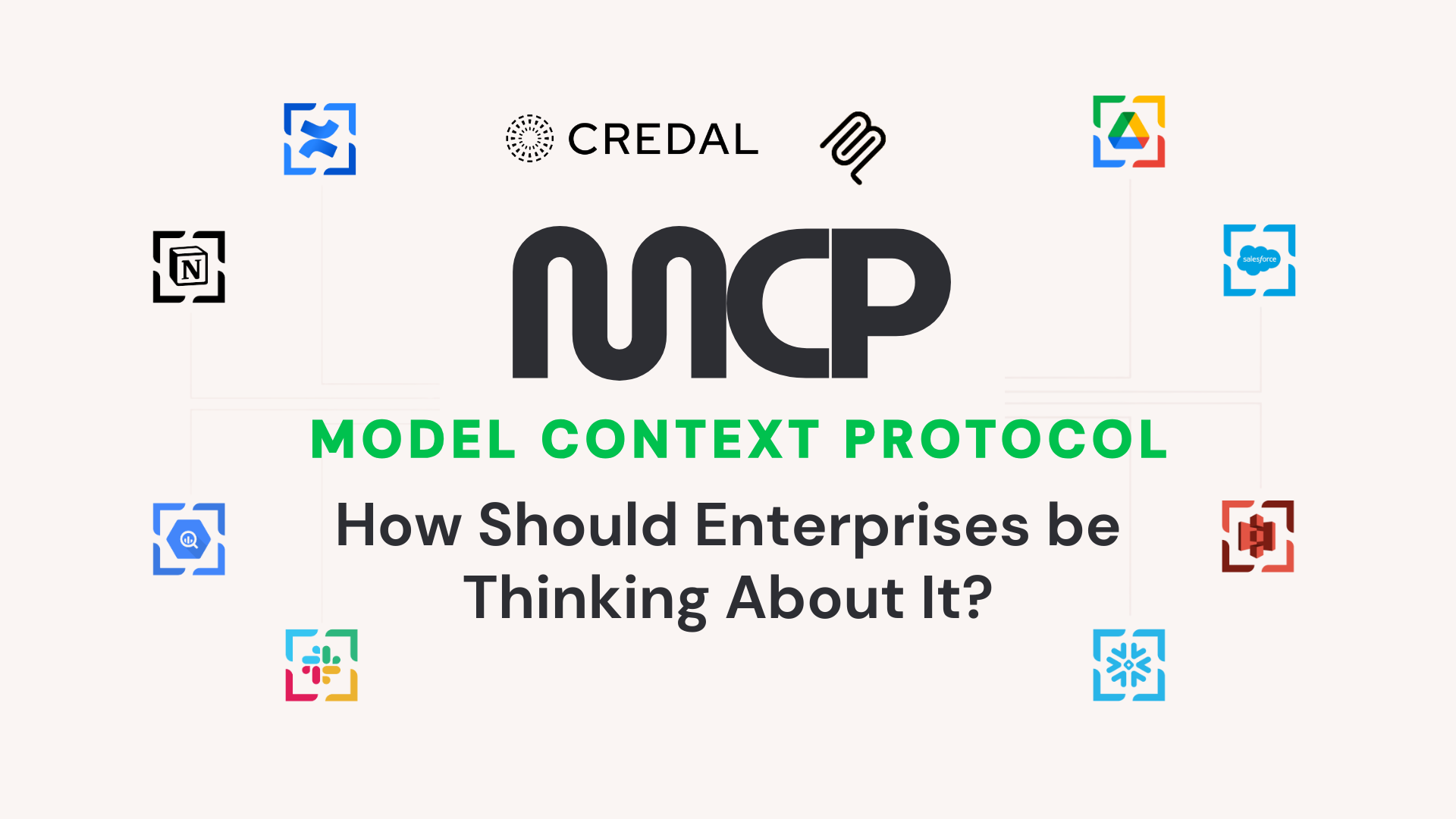 What is MCP and How Should Enterprises be Thinking About It?