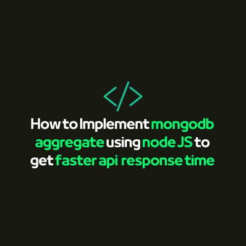 Blog How To Implement Mongodb Aggregate Using Node Js To Get Faster 