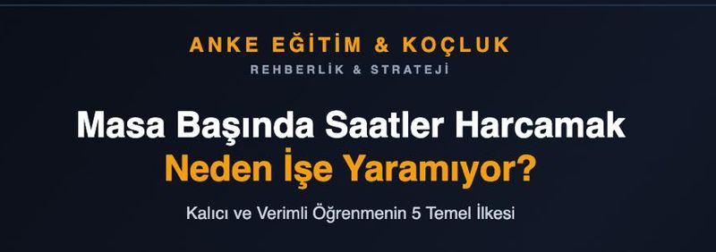 Çocuklar Nasıl Ders Çalışmalı? Masa Başında Saatler Harcamak Neden İşe Yaramıyor?