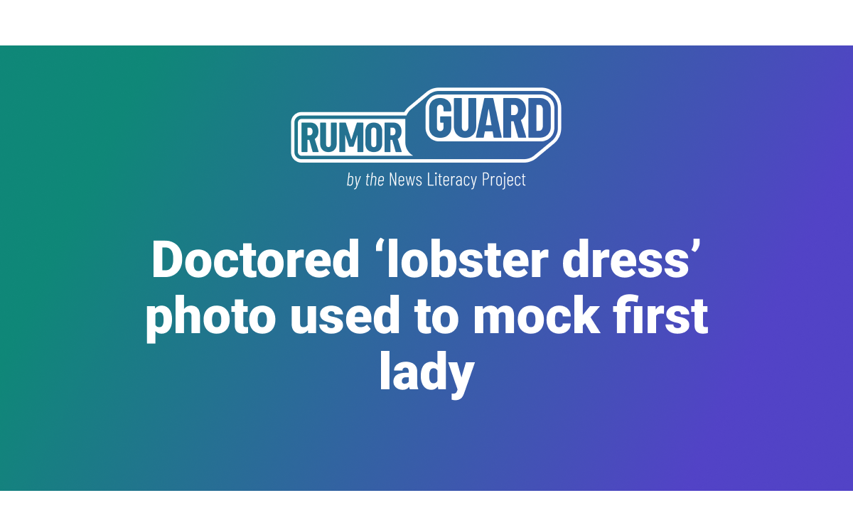 Doctored ‘lobster dress’ photo used to mock first lady