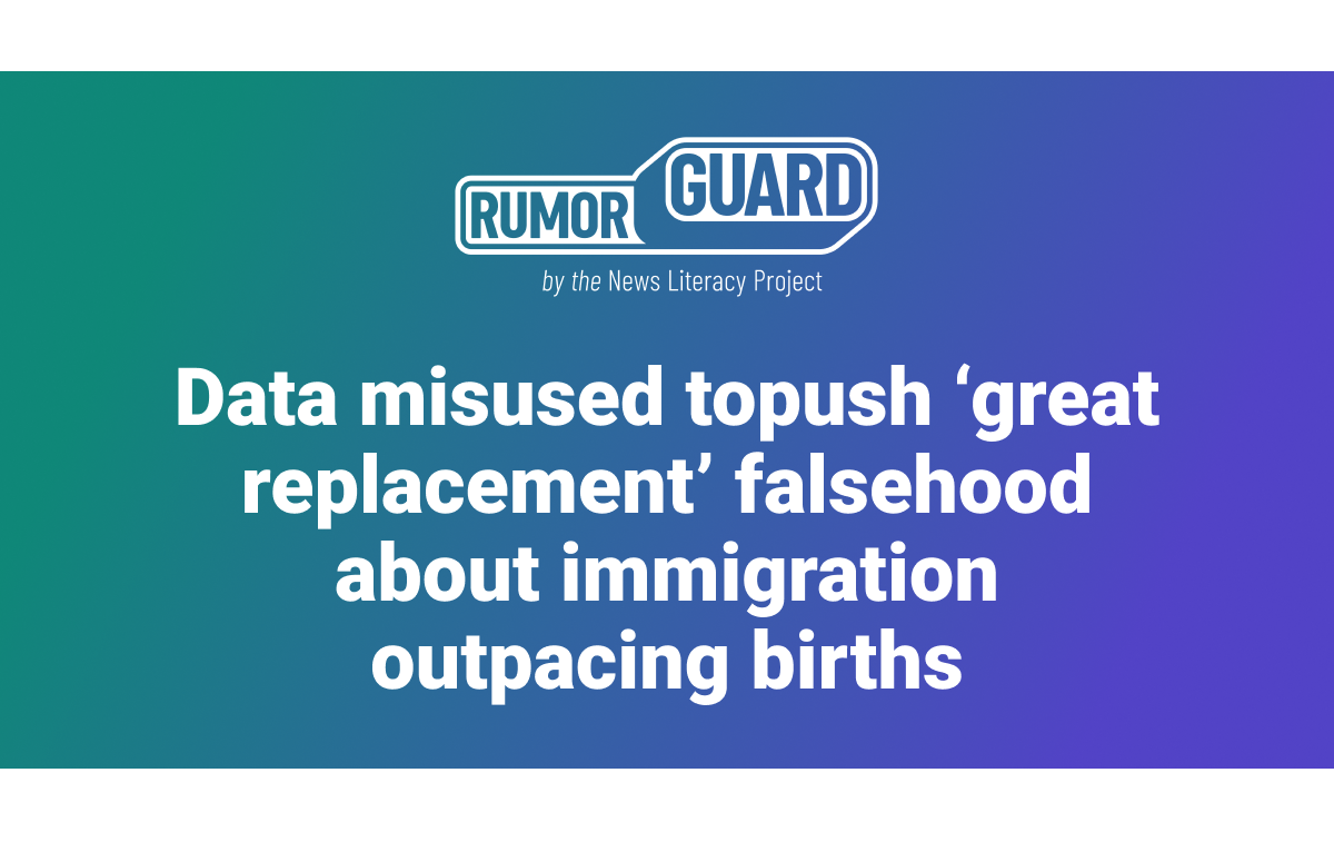 Data misused to push ‘great replacement’ falsehood about immigration outpacing births