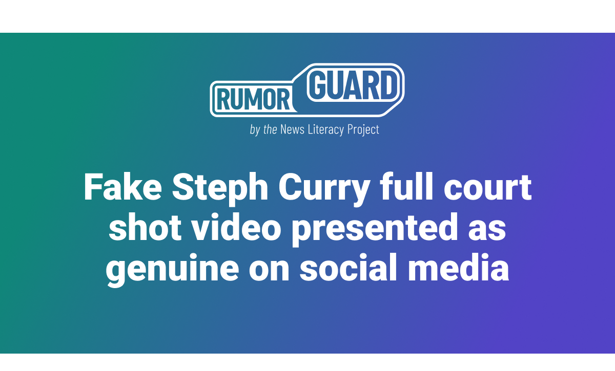 Fake Steph Curry full court shot video presented as genuine on social media