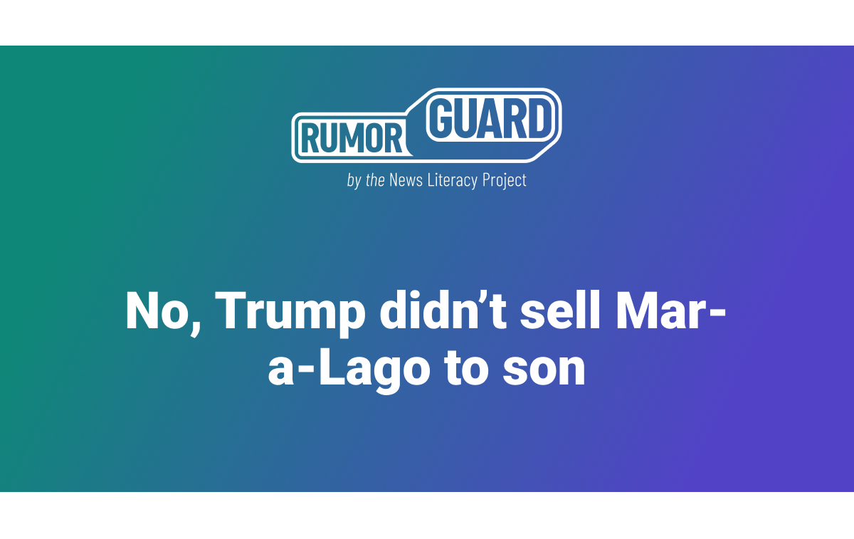 No, Trump didn’t sell MaraLago to son