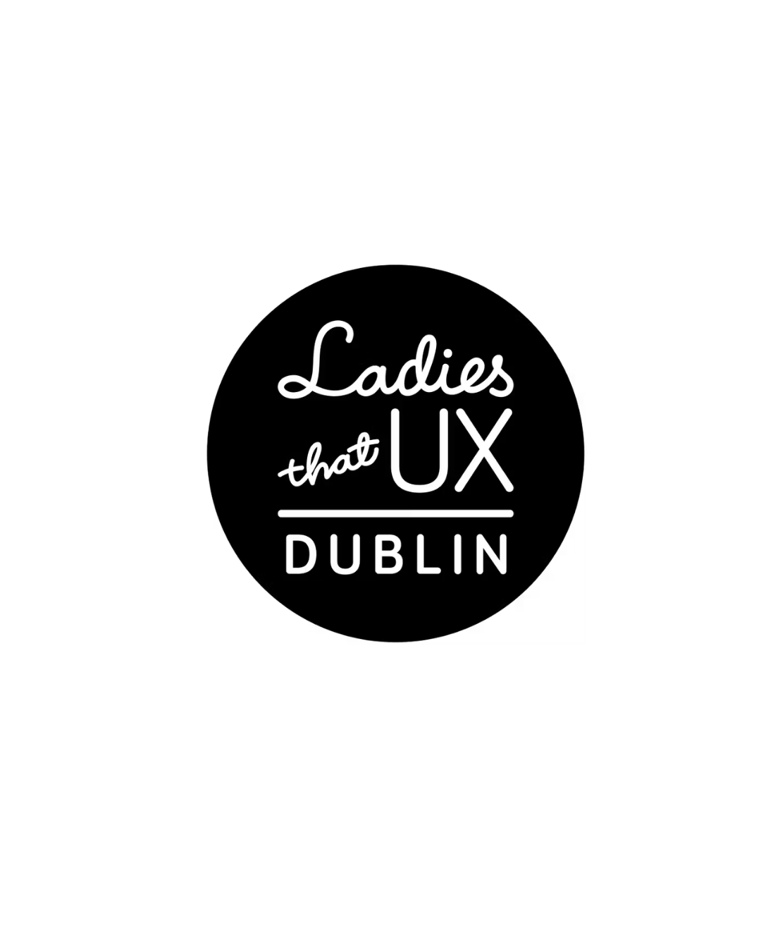 Ladies That UX Dublin