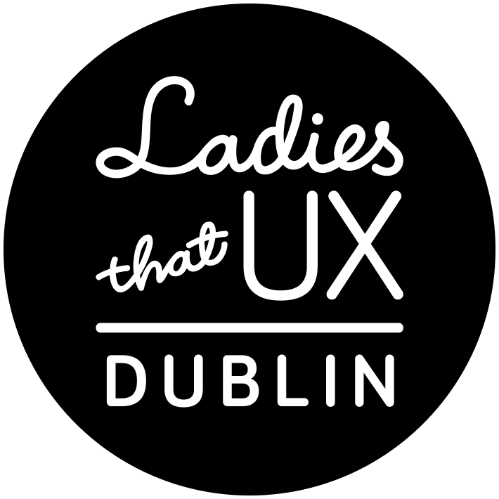 Ladies That UX Dublin