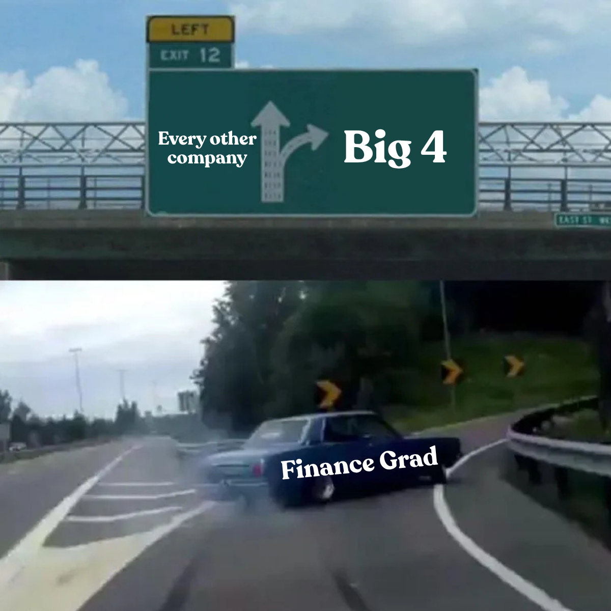 “You studied finance, so go to the Big 4.”