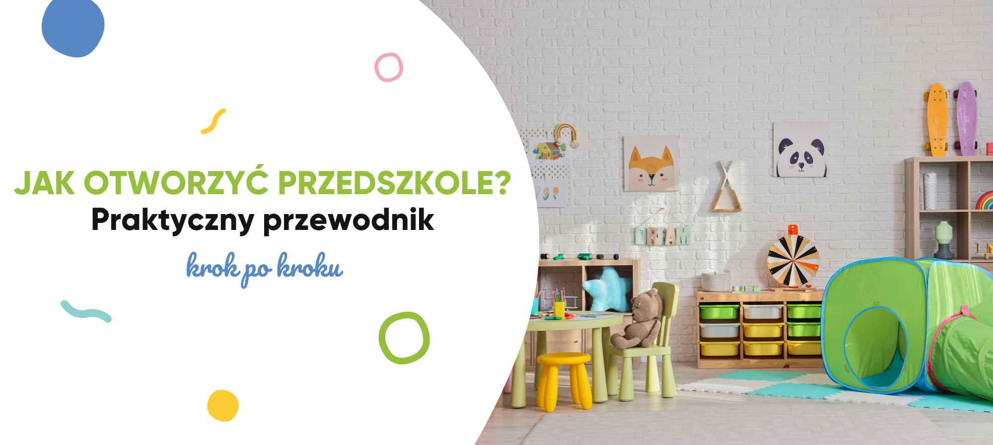 Jak otworzyć przedszkole? Praktyczny przewodnik krok po kroku