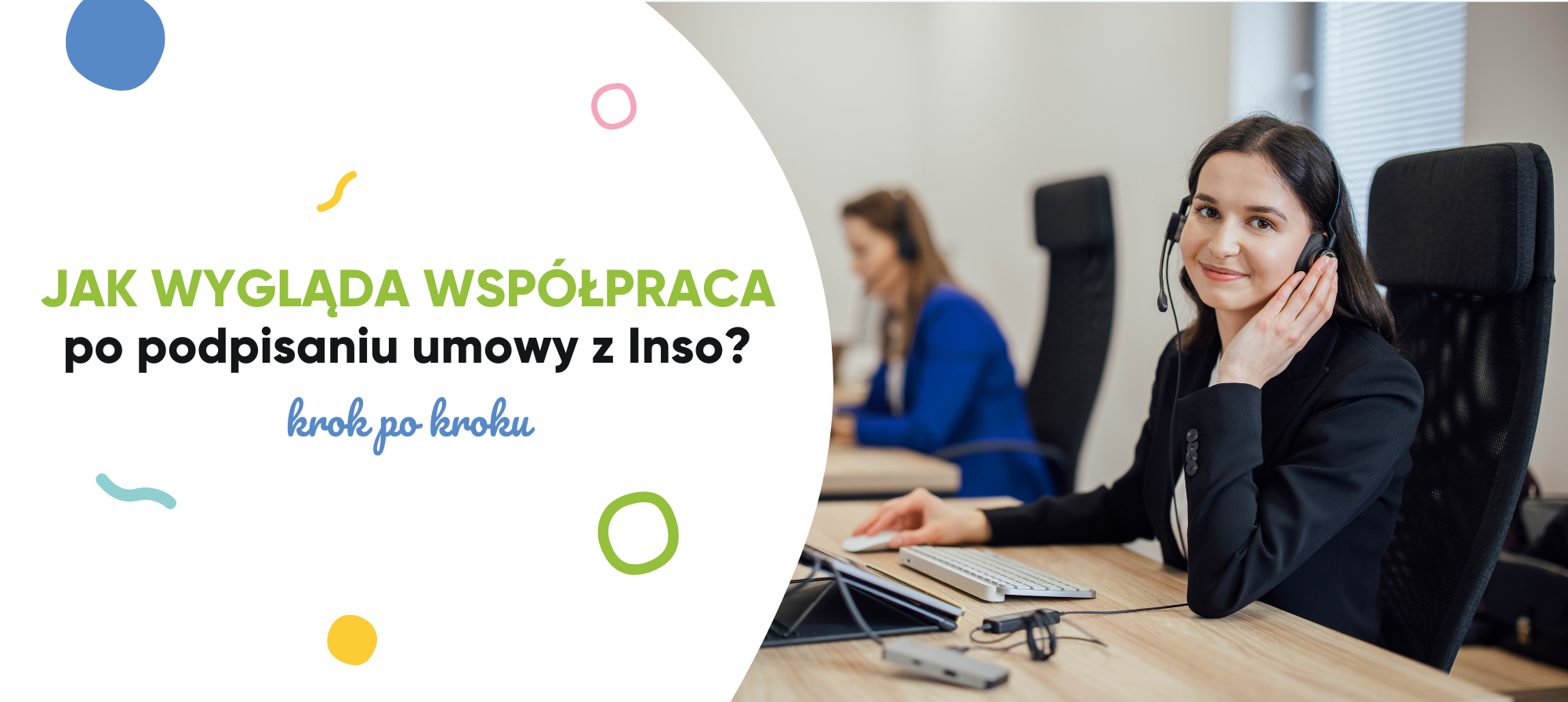 Jak wygląda współpraca po podpisaniu umowy z Inso?