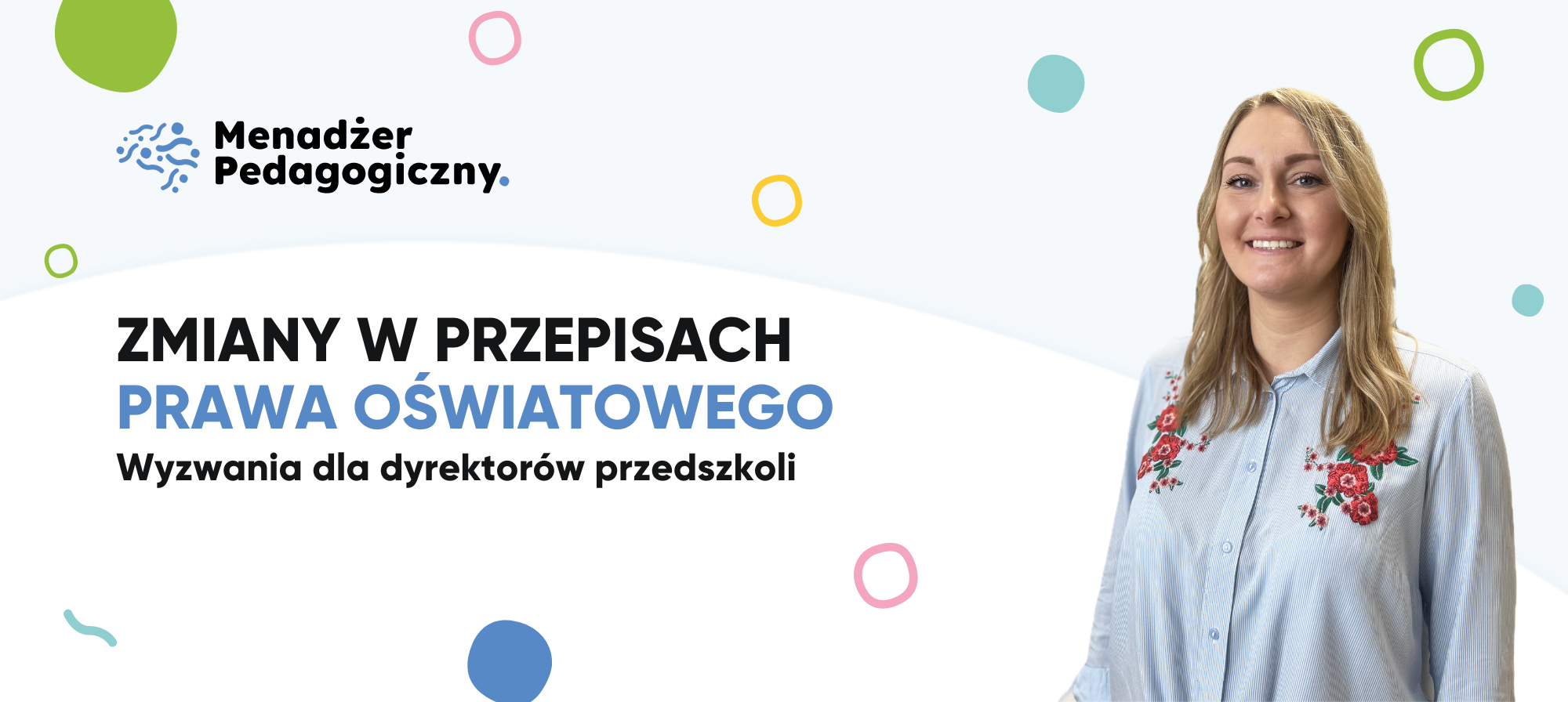 Zmiany w przepisach prawa oświatowego - wyzwania dla dyrektorów przedszkoli