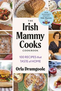 The Irish Mammy Cooks Cookbook