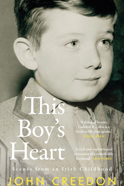 This Boy’s Heart - Scenes From an Irish Childhood