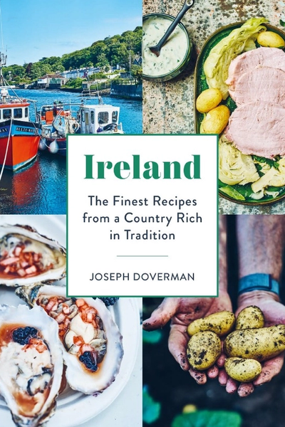 Ireland : The Finest Recipes From a Country Rich in Tradition