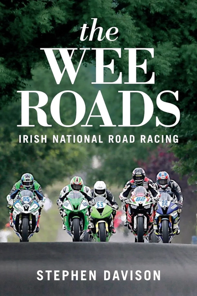 The Wee Roads: Irish National Road Racing